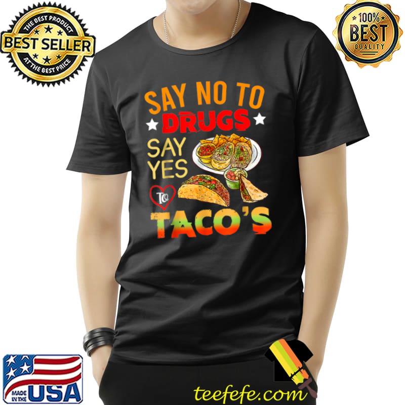 Red Ribbon Week Say No To Drugs Say Yes To Tacos T Shirt Unisex Red Ribbon Week Say No To Drugs Say Yes To Tacos T Shirt Unisex