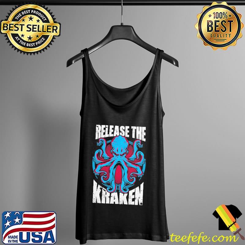 Release The Kraken Shirt Tank Top Release The Kraken Shirt Tank Top