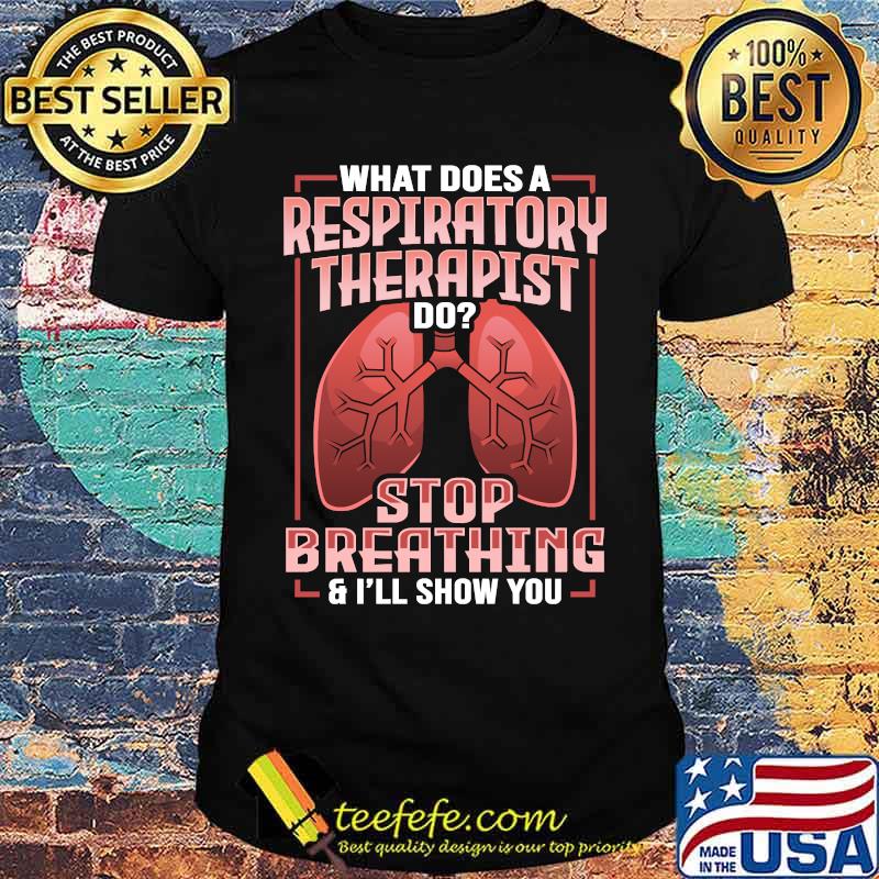 Respiratory Tech Design for a Respiratory Therapist T-Shirt Respiratory Tech Design for a Respiratory Therapist T-Shirt