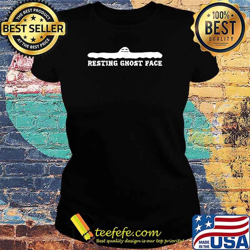 Resting Ghost face Funny Halloween T-Shirt Ladies tee Resting Ghost face Funny Halloween T-Shirt Ladies tee