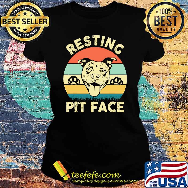 Resting pit face vintage s Ladies tee Resting pit face vintage s Ladies tee