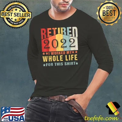 Retired 2022 Funny Vintage Retirement Humor Men Women T-Shirt