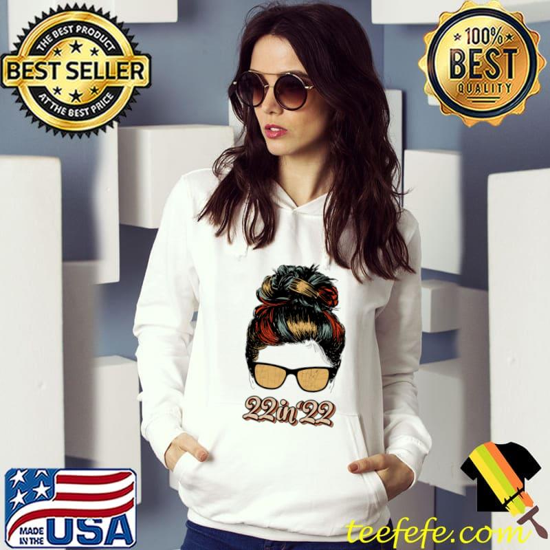 Retro 22 In 22 Birthday 2022 Messy Hair Bun Glasses Girl T-Shirt