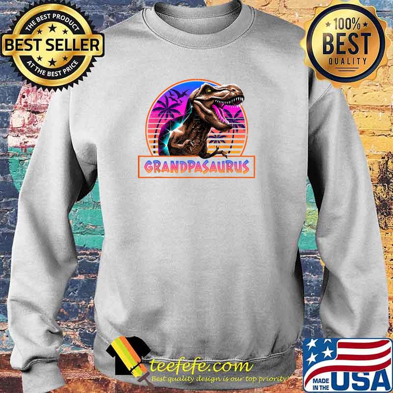Retro 80S Color Grandpasaurus T Rex Dinosaur Family Matching T-Shirt Sweater Retro 80S Color Grandpasaurus T Rex Dinosaur Family Matching T-Shirt Sweater