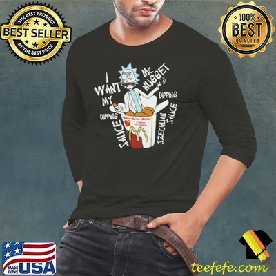 Rick I Want My Dipping Sauce McNugget Dipping Szechuan Sauce Shirt