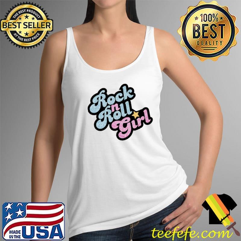 Rock n Roll Girl Fitted T-Shirt Tank Top Rock n Roll Girl Fitted T-Shirt Tank Top