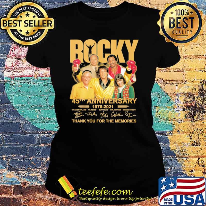 Rocky 45th Anniversary 1976 2021 Thank You For The Memories Signature Shirt Ladies tee Rocky 45th Anniversary 1976 2021 Thank You For The Memories Signature Shirt Ladies tee