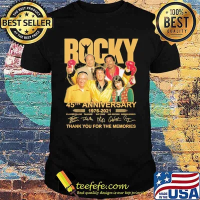 Rocky 45th Anniversary 1976 2021 Thank You For The Memories Signature Shirt