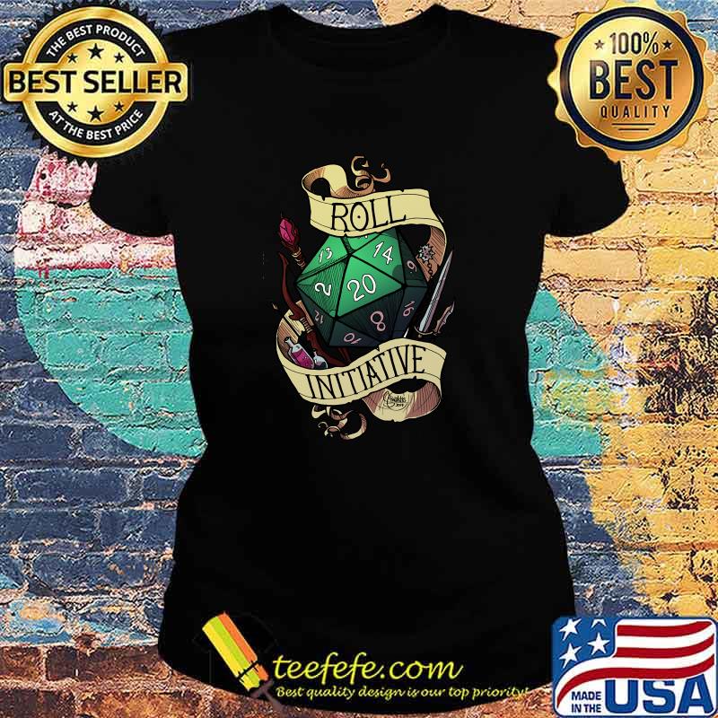 Roll Initiative Classic T-Shirt Ladies tee Roll Initiative Classic T-Shirt Ladies tee