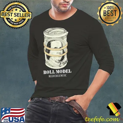 Roll Model Million Dolla Motive Shirt