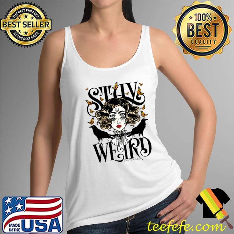 Rose and The Ravens {Stay Weird} Colour Version Classic T-Shirt Tank Top Rose and The Ravens {Stay Weird} Colour Version Classic T-Shirt Tank Top