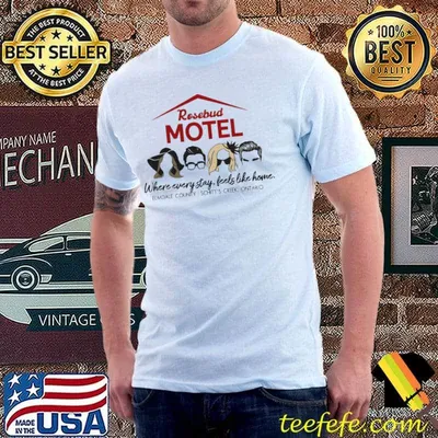 Rosebud Motel Where Every Stay Feels Like Home Elmdale Country Shirt