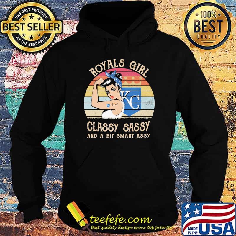 Royals girl classy sassy and a bit smart assy vintage s Hoodie Royals girl classy sassy and a bit smart assy vintage s Hoodie