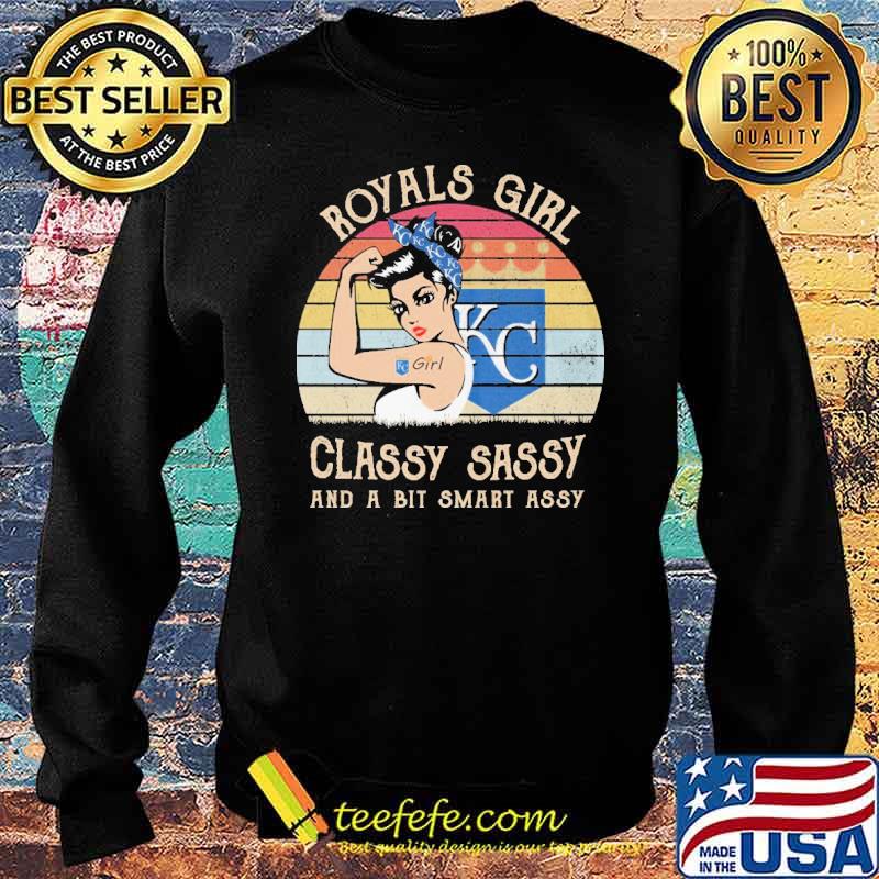 Royals girl classy sassy and a bit smart assy vintage s Sweater Royals girl classy sassy and a bit smart assy vintage s Sweater