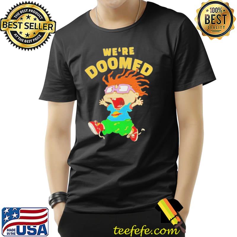 Rugrats Chuckie were doomed Unisex Rugrats Chuckie were doomed Unisex