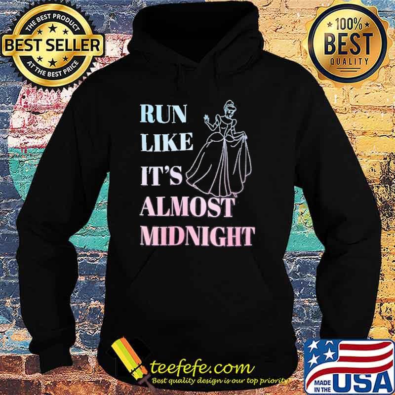 Run Like It's Almost Midnight Shirt Hoodie Run Like It's Almost Midnight Shirt Hoodie