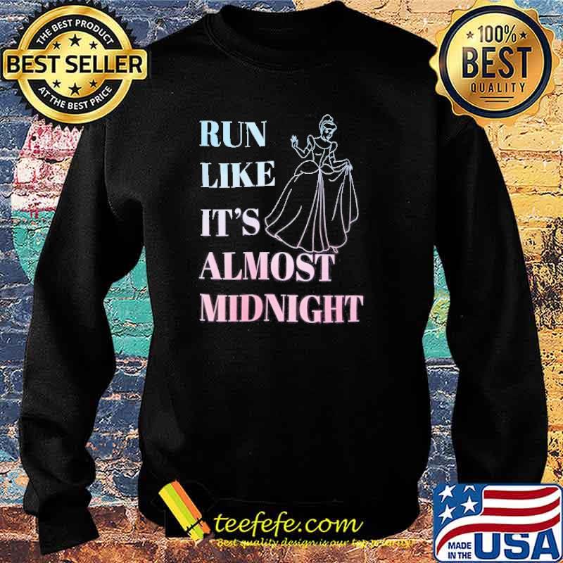 Run Like It's Almost Midnight Shirt Sweater Run Like It's Almost Midnight Shirt Sweater