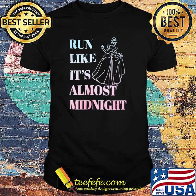 Run Like It's Almost Midnight Shirt Run Like It's Almost Midnight Shirt