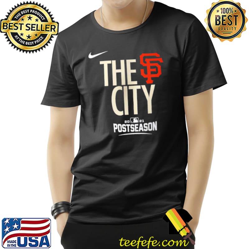 Sf Giants The City Shirt Giants 2021 Postseason Shirt, hoodie, sweater,  long sleeve and tank top