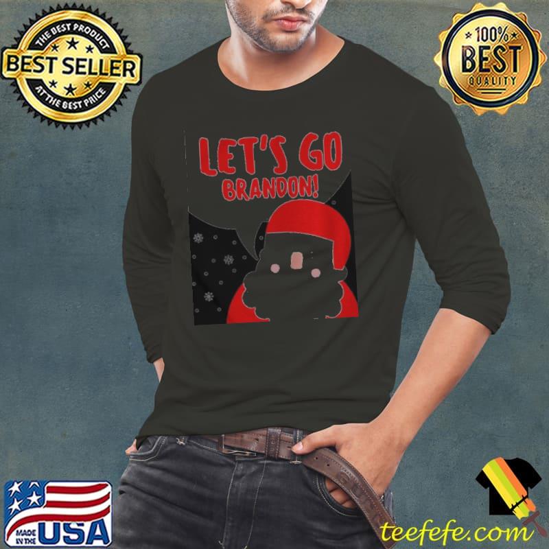 Santa Claus Say Lets Go Brandon Long Sleeve Tee Santa Claus Say Lets Go Brandon Long Sleeve Tee