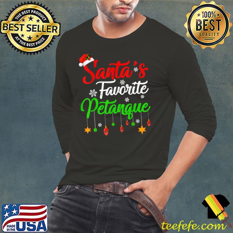 Santa's Favorite Petanque Christmas T-Shirt Santa's Favorite Petanque Christmas T-Shirt