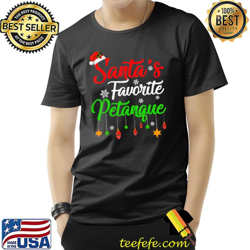 Santa's Favorite Petanque Christmas T-Shirt Unisex Santa's Favorite Petanque Christmas T-Shirt Unisex