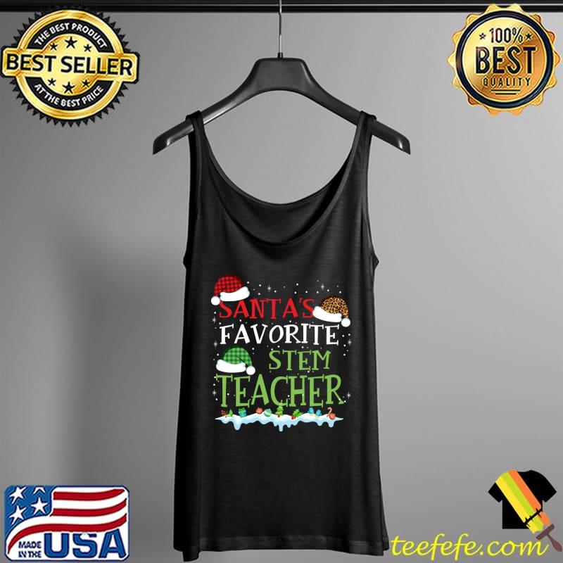 Santa's Favorite STEM Teacher Funny Christmas Gift T-Shirt Tank Top Santa's Favorite STEM Teacher Funny Christmas Gift T-Shirt Tank Top