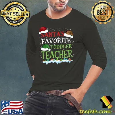 Santa's Favorite Toddler Teacher Funny Christmas Gift T-Shirt