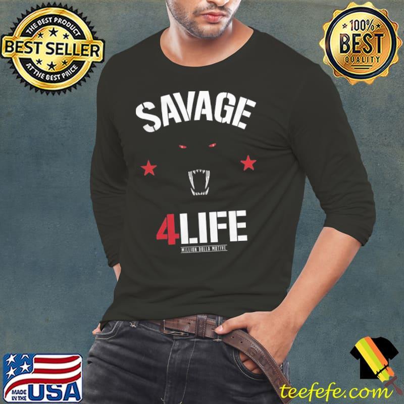 Savage 4 Life Black Shirt Savage 4 Life Black Shirt