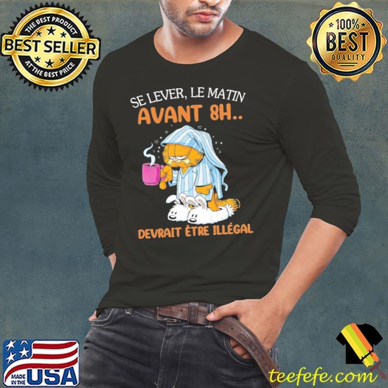 Se lever le matin avanth 8h devrait etre illegal cat shirt