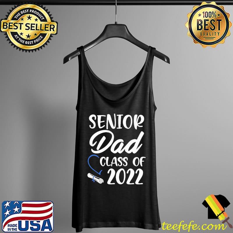 Senior Dad Class of 2022 s Tank Top Senior Dad Class of 2022 s Tank Top