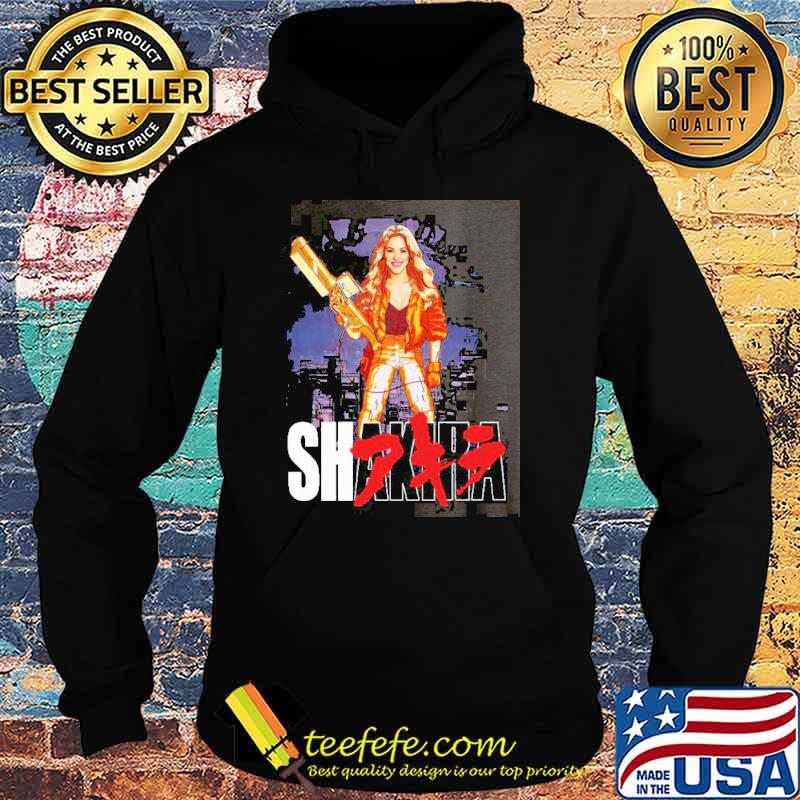 Shakira Akira Shirt Hoodie Shakira Akira Shirt Hoodie