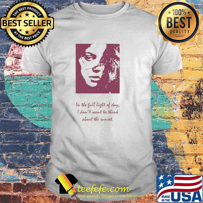 Shakira In The Full Light Of Day I Don't Want To Think About The Sunset Shirt