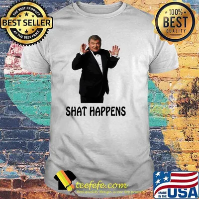 Shat Happens William Shatner shirt