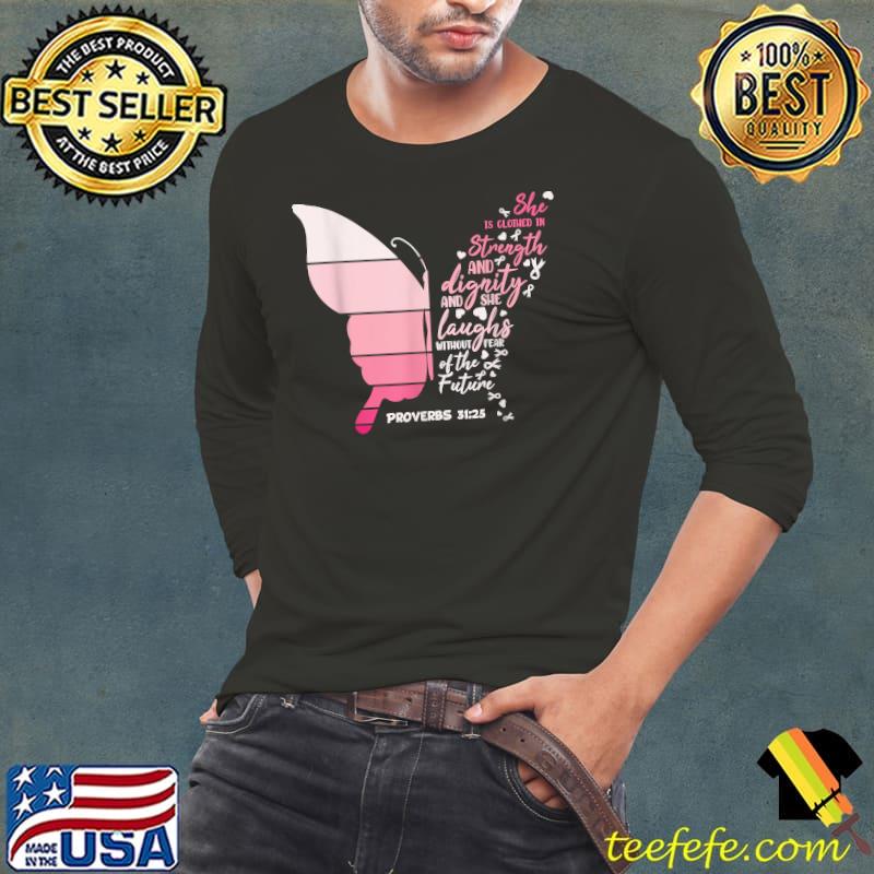 She is Clothed in Strength and Dignity, Breast Canncer T-Shirt Long Sleeve Tee She is Clothed in Strength and Dignity, Breast Canncer T-Shirt Long Sleeve Tee