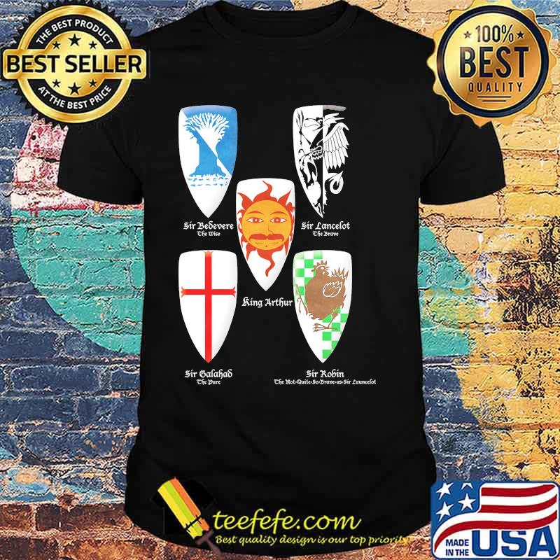 Sir bedivere king arthur sir galahad sir lancelot sir robin shirt