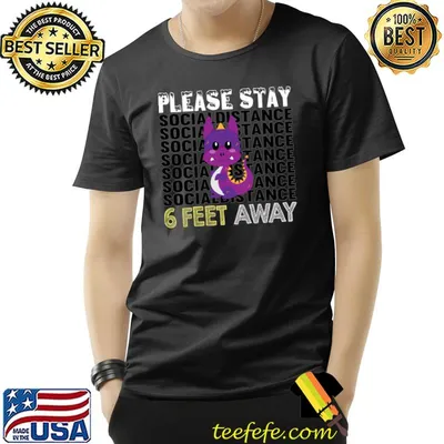 Six Feet away Dragon please stay social distance T-Shirt