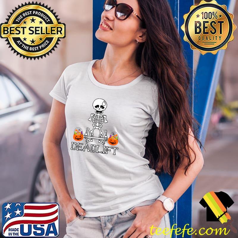Skeleton Dead Lift Candy Buckets Gym Workout Halloween T-Shirt Ladies Tee Skeleton Dead Lift Candy Buckets Gym Workout Halloween T-Shirt Ladies Tee