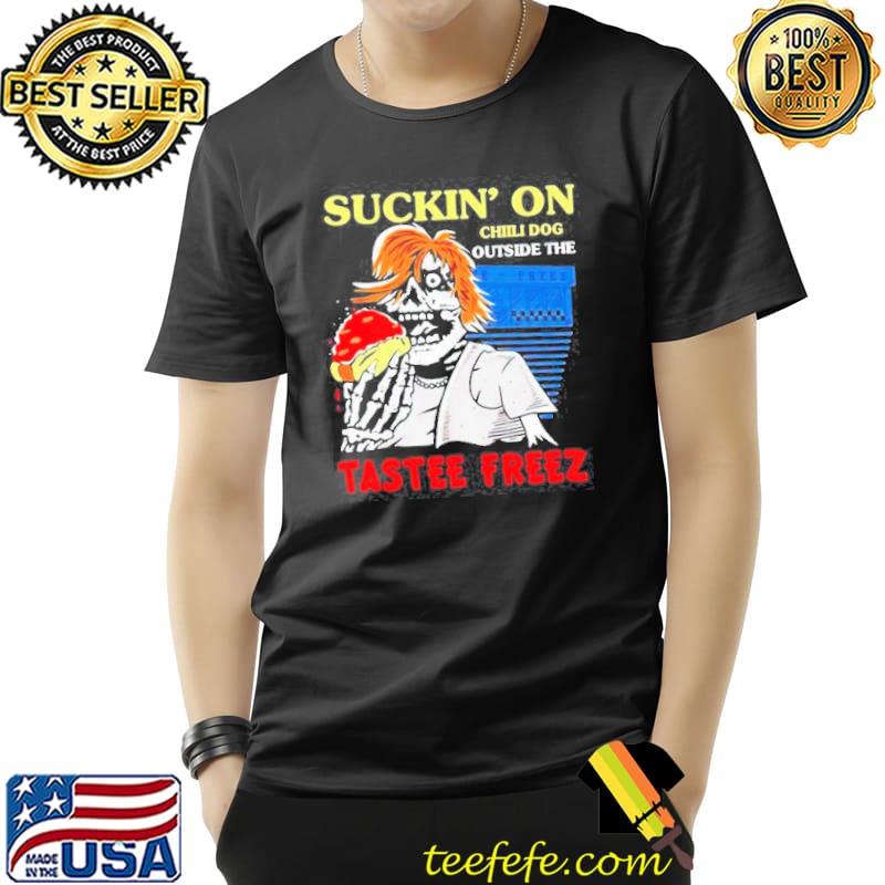 Skeleton Suckin On Chili Dog Outside The Tastee Freez Shirt Unisex Skeleton Suckin On Chili Dog Outside The Tastee Freez Shirt Unisex