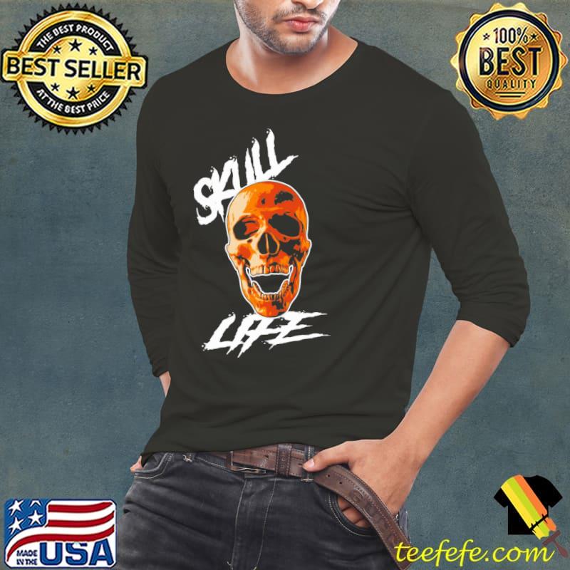 Skull Life Shirt Long Sleeve Tee Skull Life Shirt Long Sleeve Tee