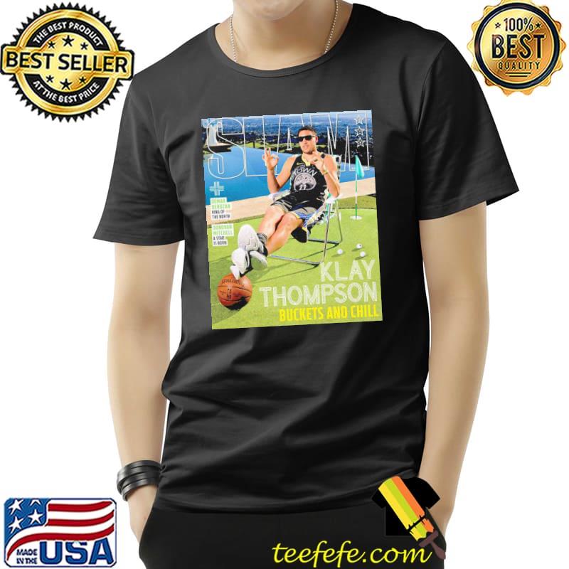 Slam Klay Thompson Buckets And Chill Shirt Unisex Slam Klay Thompson Buckets And Chill Shirt Unisex