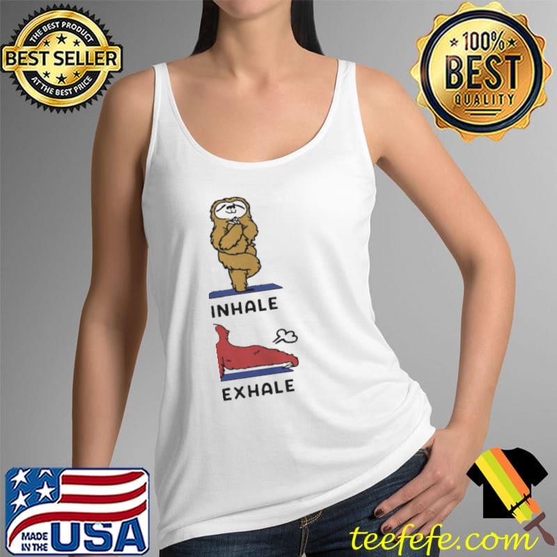 SLOTH YOGA AND EXHALE SHIRT Tank Top SLOTH YOGA AND EXHALE SHIRT Tank Top