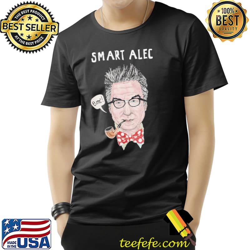 Smart Alec E mc2 Shirt Unisex Smart Alec E mc2 Shirt Unisex