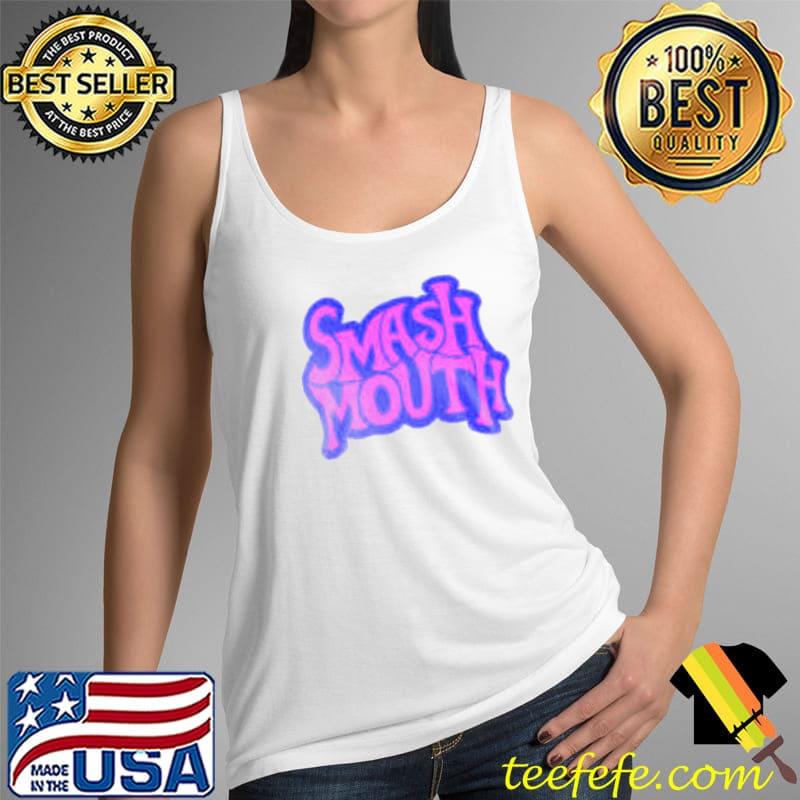 Smash Mouth Gifts Shirt Tank Top Smash Mouth Gifts Shirt Tank Top