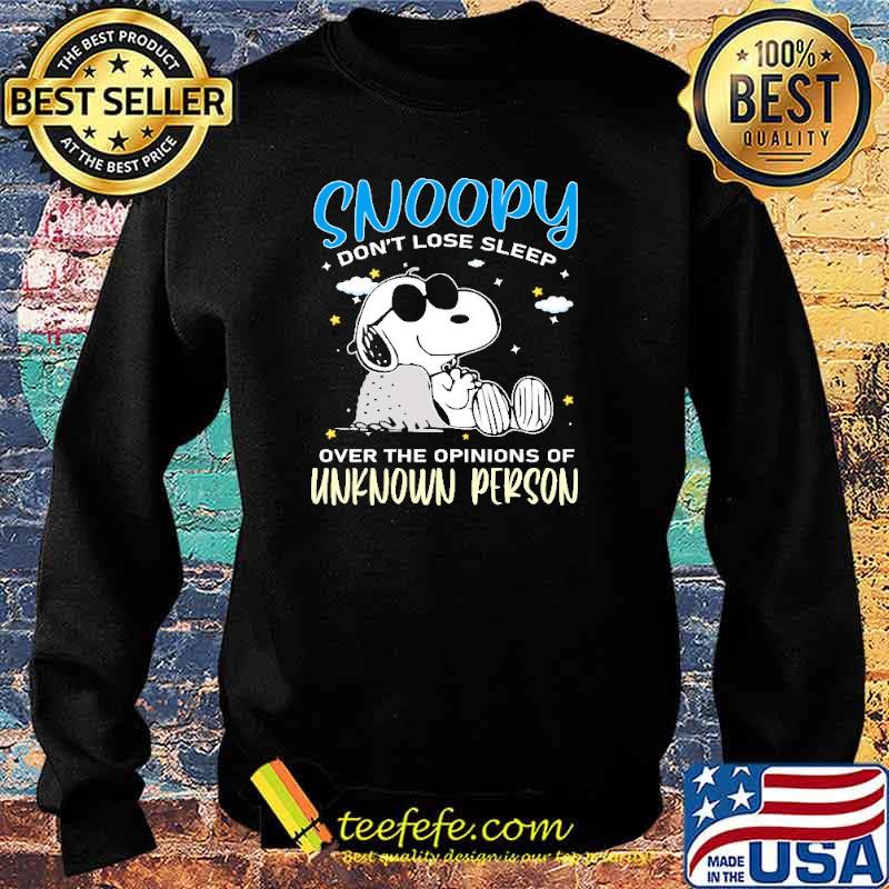 Snoopy Don't Lose Sleep Over The Opinions Of Unknown Person snoopy s Sweater Snoopy Don't Lose Sleep Over The Opinions Of Unknown Person snoopy s Sweater