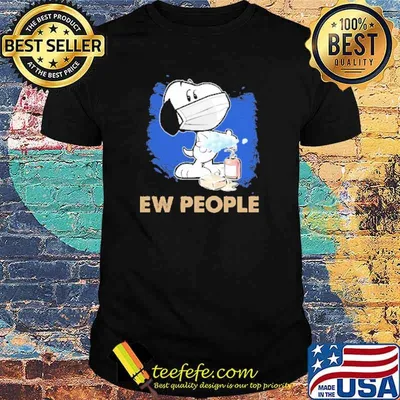 Snoopy Ew People Washing Hand Wearing Mask shirt