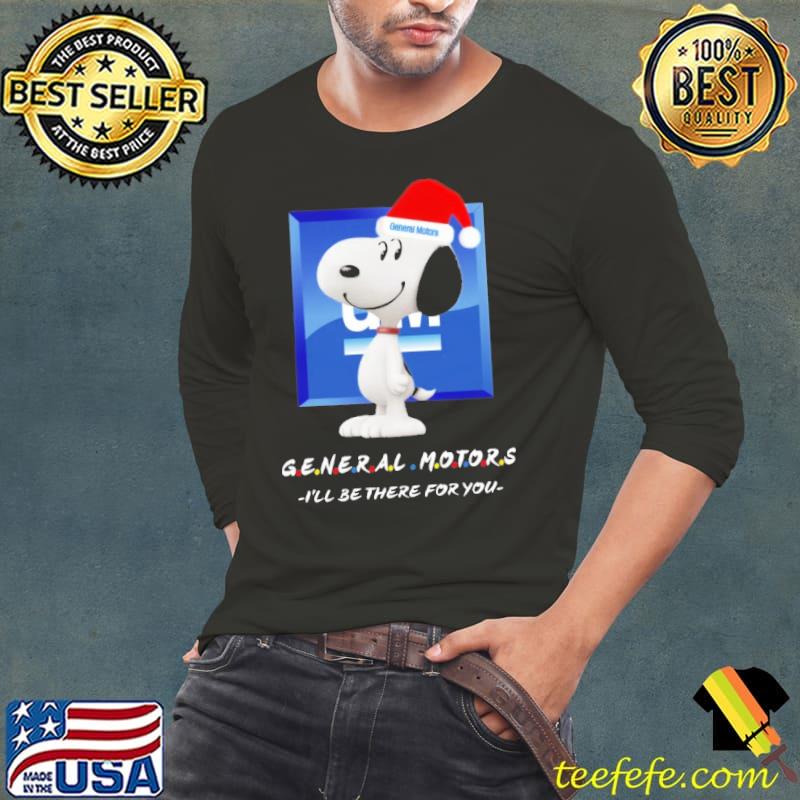 Snoopy General Motors I'll Be There For You Shirt Snoopy General Motors I'll Be There For You Shirt
