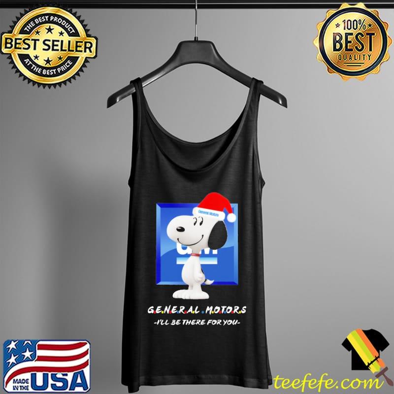 Snoopy General Motors I'll Be There For You Shirt Tank Top Snoopy General Motors I'll Be There For You Shirt Tank Top