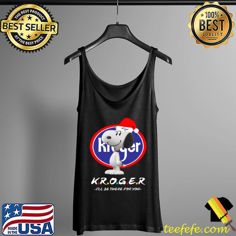 Snoopy Kroger I'll Be There For You Christmas Shirt Tank Top Snoopy Kroger I'll Be There For You Christmas Shirt Tank Top