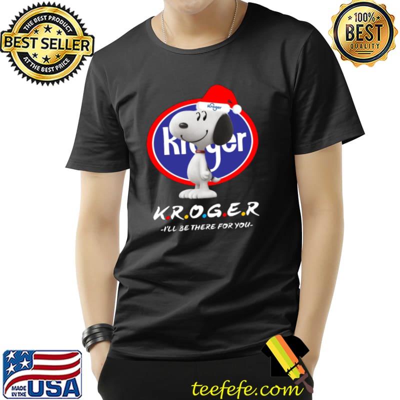 Snoopy Kroger I'll Be There For You Christmas Shirt Unisex Snoopy Kroger I'll Be There For You Christmas Shirt Unisex